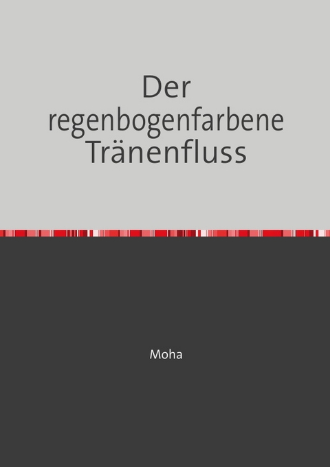 Der regenbogenfarbene Tränenfluss - Mohmad Hamed