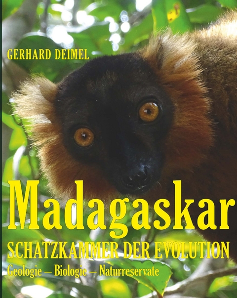 MADAGASKAR – SCHATZKAMMER DER EVOLUTION - Dr. Gerhard Deimel