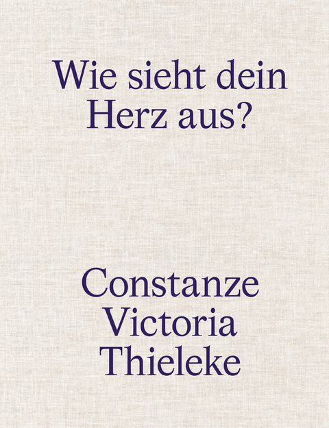 Constanze Victoria Thieleke: Wie sieht dein Herz aus? - Philipp Schreiner
