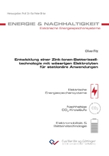 Entwicklung einer Zink-Ionen-Batteriezelltechnologie mit wässrigen Elektrolyten für stationäre Anwendungen - Oliver Fitz