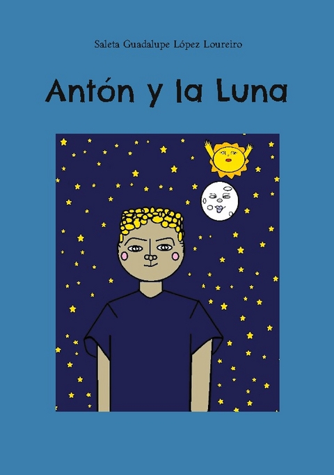 AntÃ³n y la Luna - Saleta Guadalupe LÃ³pez Loureiro