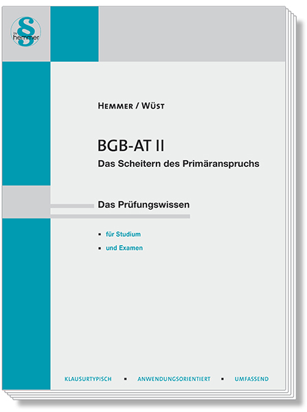 BGB AT II - Das Scheitern des Primäranspruchs - Karl-Edmund Hemmer, Achim Wüst, Michael Tyroller