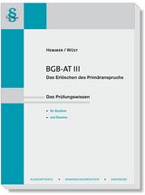 BGB AT III - Das Erlöschen des Primäranspruchs - Karl-Edmund Hemmer, Achim Wüst, Michael Tyroller