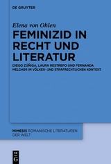 Feminizid in Recht und Literatur - Elena von Ohlen