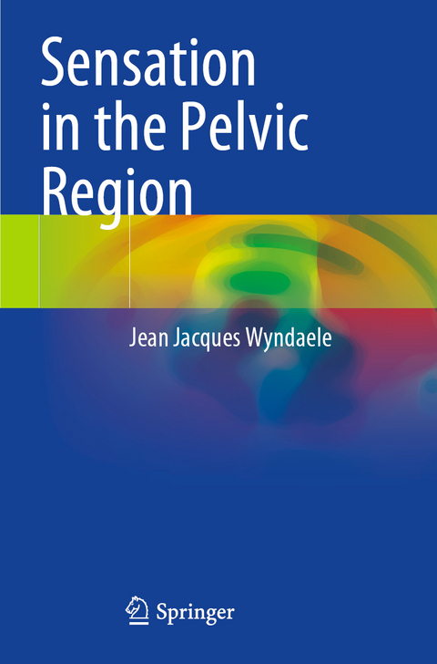 Sensation in the Pelvic Region - Jean Jacques Wyndaele