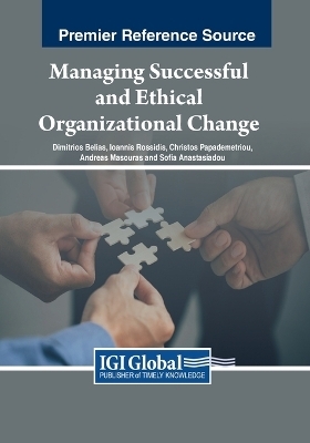 Managing Successful and Ethical Organizational Change - 