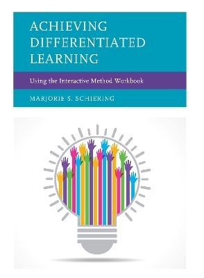 Achieving Differentiated Learning - Marjorie S. Schiering