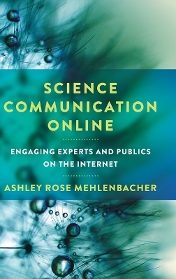Science Communication Online - Ashley Rose Mehlenbacher