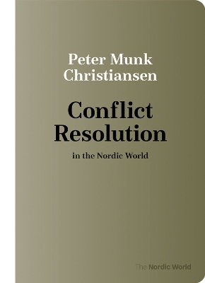 Conflict Resolution in the Nordic World - Peter Munk Christiansen