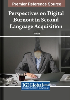 Perspectives on Digital Burnout in Second Language Acquisition - 
