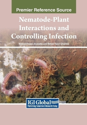 Nematode-Plant Interactions and Controlling Infection - 