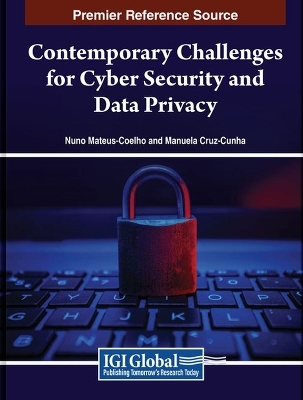 Contemporary Challenges for Cyber Security and Data Privacy - 