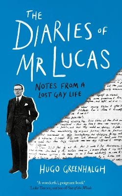 The Diaries of Mr Lucas - Hugo Greenhalgh