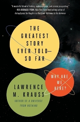 The Greatest Story Ever Told--So Far - Lawrence M. Krauss