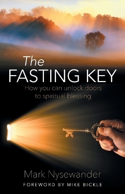 The Fasting Key - Mark Nysewander