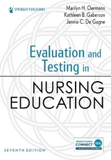 Evaluation and Testing in Nursing Education - Oermann, Marilyn H.; Gaberson, Kathleen B.; De Gagne, Jennie C.