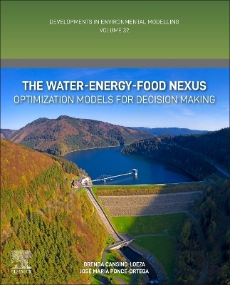 The Water-Energy-Food Nexus - Brenda Cansino-Loeza, José Maria Ponce-Ortega