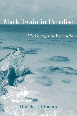 Mark Twain in Paradise - Donald Hoffmann