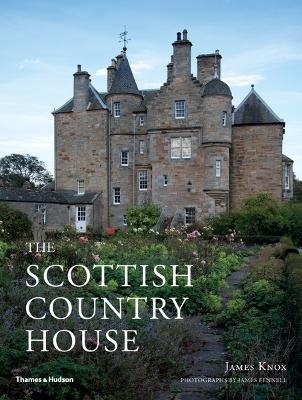 The Scottish Country House - James Knox