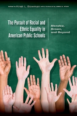 The Pursuit of Racial and Ethnic Equality in American Public Schools - 