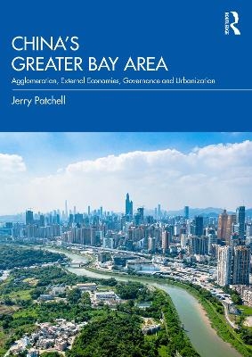 China’s Greater Bay Area - Jerry Patchell