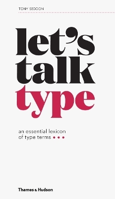 Let’s Talk Type - Tony Seddon