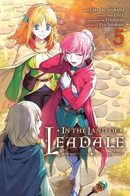 In the Land of Leadale, Vol. 5 (manga) -  Ceez