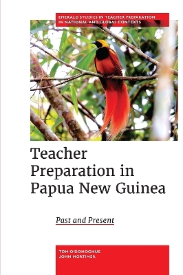 Teacher Preparation in Papua New Guinea - Tom O’Donoghue, John Mortimer