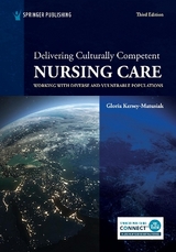 Delivering Culturally Competent Nursing Care - Kersey-Matusiak, Gloria