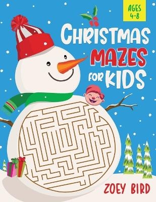 Christmas Mazes for Kids, Volume 2 - Zoey Bird
