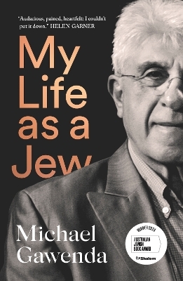 My Life as a Jew - Michael Gawenda