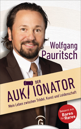 Der Auktionator -  Wolfgang Pauritsch