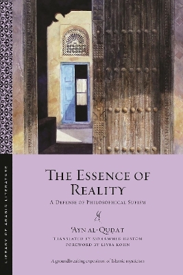 The Essence of Reality - ʿayn Al-Quḍāt