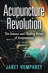 Acupuncture Revolution -  Janet Humphrey