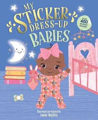 My Sticker Dress Up: Babies - Louise Anglicas