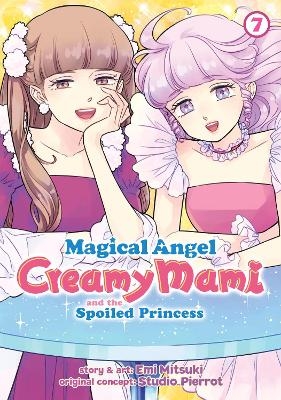 Magical Angel Creamy Mami and the Spoiled Princess Vol. 7 - Emi Mitsuki