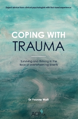 Coping With Trauma - Yvonne Waft