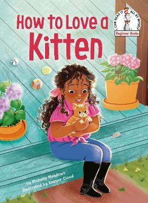 How to Love a Kitten - Michelle Meadows, Sawyer Cloud