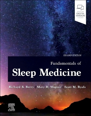 Fundamentals of Sleep Medicine - Richard B. Berry, Mary H Wagner, Scott Ryals