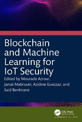 Blockchain and Machine Learning for IoT Security - 
