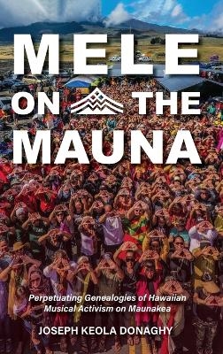 Mele on the Mauna - Joseph Keola Donaghy