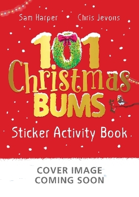 101 Christmas Bums Sticker Activity Book - Sam Harper
