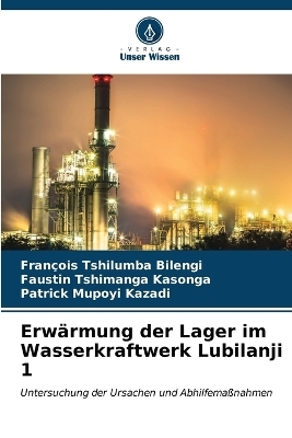 Erwärmung der Lager im Wasserkraftwerk Lubilanji 1 - François Tshilumba Bilengi, Faustin TSHIMANGA KASONGA, Patrick MUPOYI KAZADI