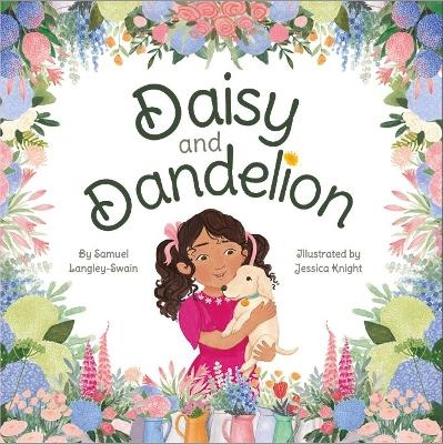 Daisy and Dandelion - Samuel Langley-Swain