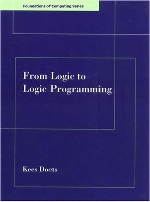 From Logic to Logic Programming - Kees Doets