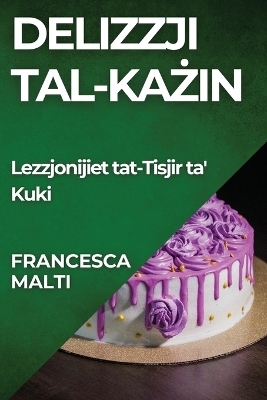 Delizzji tal-Każin - Francesca Malti