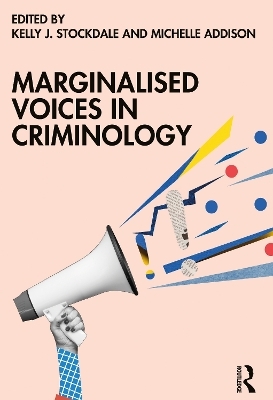 Marginalised Voices in Criminology - 