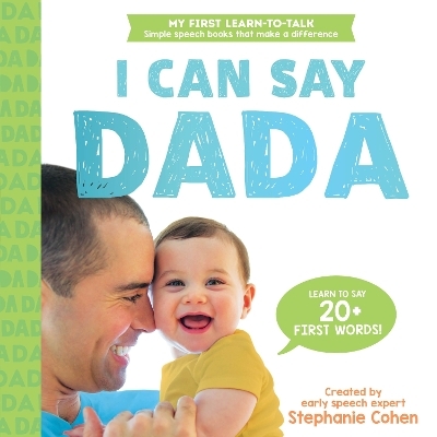 I Can Say Dada! - Stephanie Cohen