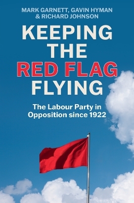Keeping the Red Flag Flying - Mark Garnett, Gavin Hyman, Richard Johnson