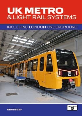 UK Metro & Light Rail Systems - Robert Pritchard